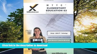 FAVORIT BOOK MTTC Elementary Education 83 Teacher Certification Test Prep Study Guide (XAM MTTC)