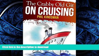 FAVORIT BOOK The Crabby Old Git on Cruising (A Laugh Out Loud Comedy) READ EBOOK