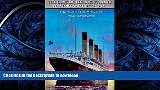 FAVORIT BOOK The Loss of The S.S. Titanic Its Story and Its Lessons (Annotated Captain Edward John