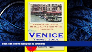 READ THE NEW BOOK Venice, Italy Travel Guide - Sightseeing, Hotel, Restaurant   Shopping