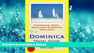 PDF ONLINE Dominica, Caribbean Travel Guide: Sightseeing, Hotel, Restaurant   Shopping Highlights
