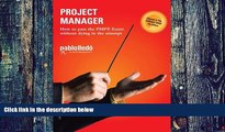 Best Price Project Manager: How to Pass the PMP Exam Without Dying in the Attempt by Leido, Paul