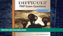 Best Price By Glenn Hostetler Difficult PMP Exam Questions: Extra Practice on the Hard Questions