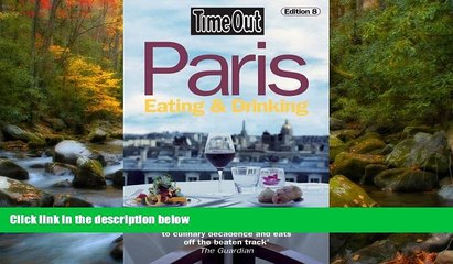 READ THE NEW BOOK Time Out Paris Eating and Drinking (Time Out Guides) Time Out TRIAL BOOKS