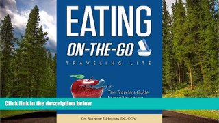 FAVORIT BOOK Eating On The Go: Traveling Lite Roxanne Edrington BOOOK ONLINE