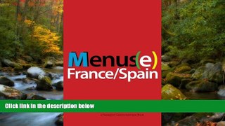 READ THE NEW BOOK Menus(e): France/Spain J. Albertson BOOOK ONLINE