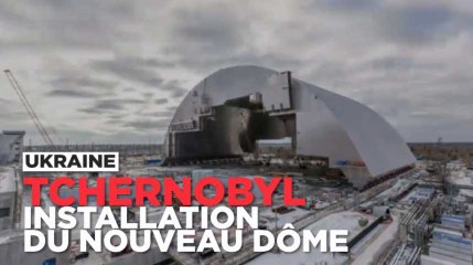 Comment le nouveau dôme de Tchernobyl a été installé