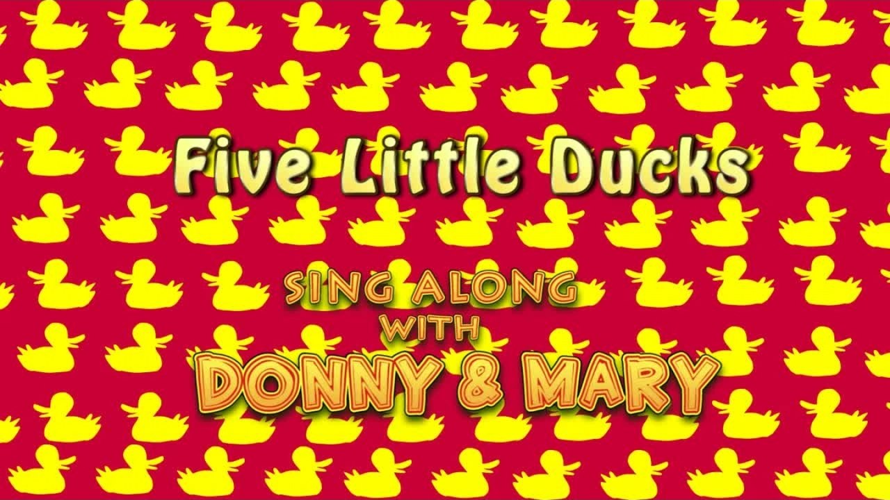 Sing Along With Donny & Mary - Five Little Ducks