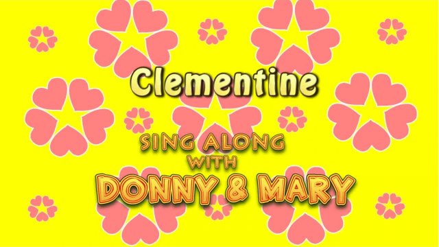 Sing Along With Donny & Mary - Clementine