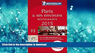 FAVORIT BOOK MICHELIN Guide Paris   ses environs 2015: Restaurants (Michelin Red Guide Paris) READ