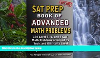 Buy Steve Warner SAT Prep Book of Advanced Math Problems: 192 Level 3, 4 and 5 SAT Math Problems