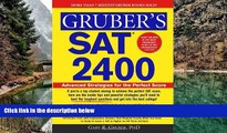 Buy Gary Gruber Gruber s SAT 2400: Inside Strategies to Outsmart the Toughest Questions and
