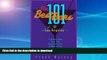 READ BOOK  The 101 Best Bars of Los Angeles: A Libationary Guide to the City s Finest Saloons,