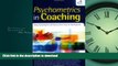 EBOOK ONLINE Psychometrics in Coaching: Using Psychological and Psychometric Tools for Development