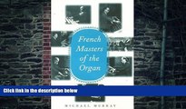 Best Price French Masters of the Organ Michael Murray For Kindle