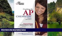 Online Princeton Review Cracking the AP Chemistry Exam, 2008 Edition (College Test Preparation)