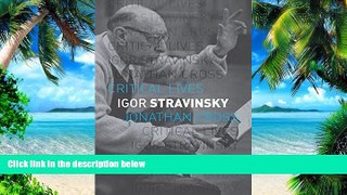 Best Price Igor Stravinsky (Critical Lives) Jonathan Cross On Audio