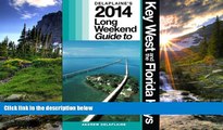 FAVORIT BOOK Delaplaine s 2014 Long Weekend Guide to Key West   the Florida Keys (Long Weekend
