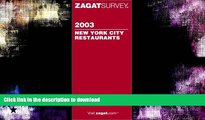 READ BOOK  Zagat New York City Restuarants (Zagat Survey: New York City Restaurants) FULL ONLINE