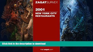 READ BOOK  Zagatsurvey 2001 New York City Restaurants (Zagatsurvey : New York City Restaurants,