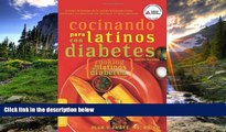 READ THE NEW BOOK Cocinando para Latinos con Diabetes (Cooking for Latinos with Diabetes)