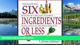 READ THE NEW BOOK Six Ingredients or Less: Revised   Expanded (Cookbooks and Restaurant Guides) by