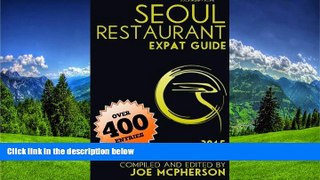 READ THE NEW BOOK ZenKimchi Seoul Restaurant Expat Guide 2015 by Joe McPherson (2015-03-04) Joe