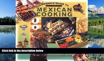 READ PDF [DOWNLOAD] A Gringo s Guide to Authentic Mexican Cooking (Cookbooks and Restaurant