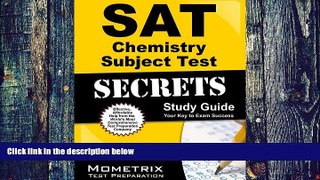 Best Price SAT Chemistry Subject Test Secrets Study Guide: SAT Subject Exam Review for the SAT