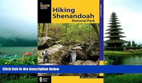 READ THE NEW BOOK Hiking Shenandoah National Park, 4th (Regional Hiking Series) Bert Gildart