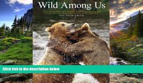 READ THE NEW BOOK Wild Among Us: True adventures of a female wildlife photographer who stalks