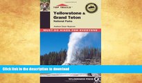 READ BOOK  Top Trails Yellowstone   Grand Teton National Parks: Must-do Hikes for Everyone  GET