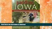 GET PDF  Paddling Iowa: 128 Outstanding Journeys by Canoe and Kayak  PDF ONLINE