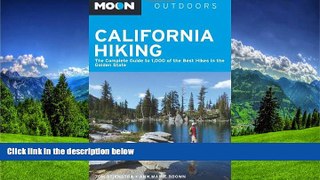READ THE NEW BOOK Moon California Hiking: The Complete Guide to 1,000 of the Best Hikes in the