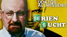 Wieso wird man SERIENJUNKIE, Doktor Allwissend?