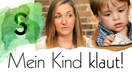 Was kann ich tun, wenn mein Kind klaut? - Survival Guide