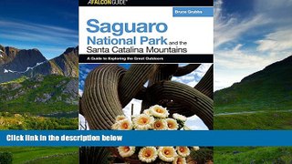 Audiobook A FalconGuideÂ® to Saguaro National Park and the Santa Catalina Mountains (Exploring