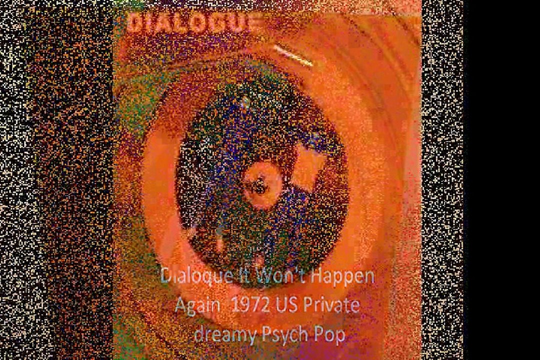Dialoque "It Won't Happen Again"1972 US Private dreamy Psych Pop
