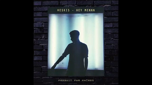 Heskis - Hey mennn (INEDIT)