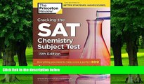 Price Cracking the SAT Chemistry Subject Test, 15th Edition (College Test Preparation) Princeton