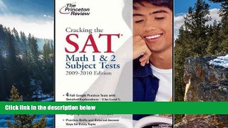Online Princeton Review Cracking the SAT Math 1   2 Subject Tests, 2009-2010 Edition (College Test