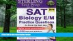Price Sterling SAT Biology E/M Practice Questions: High Yield SAT Biology E/M Questions Sterling