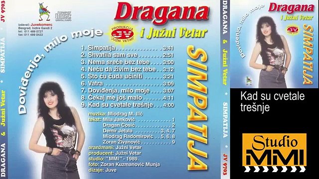 Dragana Mirkovic i Juzni Vetar - Kad su cvetale tresnje (Audio 1989)