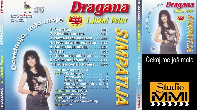 Dragana Mirkovic i Juzni Vetar - Cekaj me jos malo (Audio 1989)