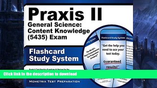 READ THE NEW BOOK Praxis II General Science: Content Knowledge (5435) Exam Flashcard Study System: