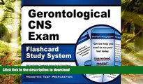 READ THE NEW BOOK Gerontological CNS Exam Flashcard Study System: CNS Test Practice Questions