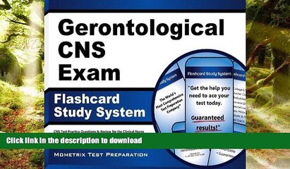 READ THE NEW BOOK Gerontological CNS Exam Flashcard Study System: CNS Test Practice Questions