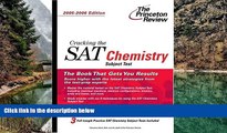 Online Princeton Review Cracking the SAT Chemistry Subject Test, 2005-2006 Edition (College Test