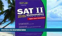 Best Price Kaplan SAT II: Mathematics Levels IC   IIC 2003-2004 (Kaplan SAT Subject Tests:
