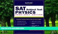 Best Price Kaplan SAT Subject Test: Physics 2006-2007 (Kaplan SAT Subject Tests: Physics) Kaplan